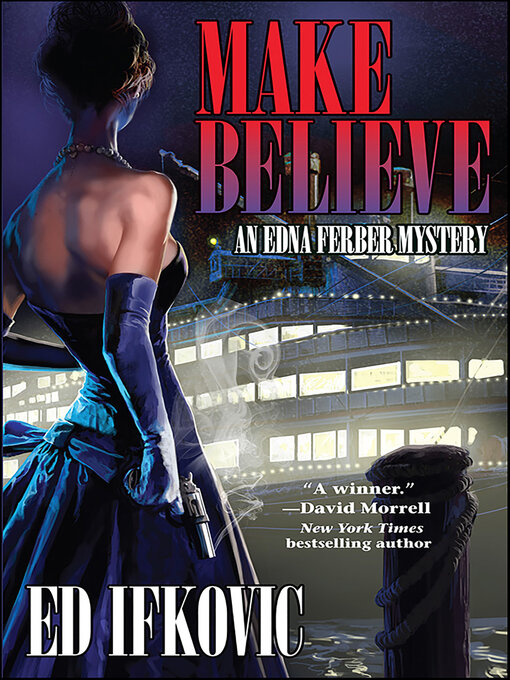 Title details for Make Believe by Ed Ifkovic - Available